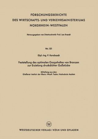 Könyv Feststellung Des Optimalen Gasgehaltes Von Bronzen Zur Erzielung Druckdichter Gu st cke Peter Karabasch