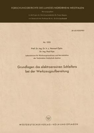 Könyv Grundlagen Des Elektroerosiven Schleifens Bei Der Werkzeugaufbereitung Herwart Opitz
