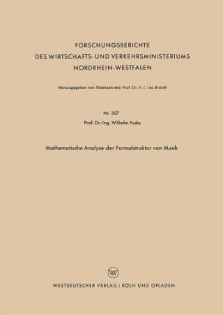 Kniha Mathematische Analyse Der Formalstruktur Von Musik Wilhelm Fucks