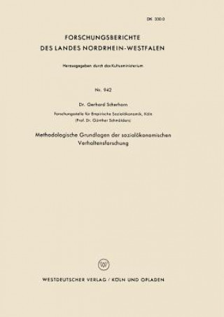 Kniha Methodologische Grundlagen Der Sozialoekonomischen Verhaltensforschung Gerhard Scherhorn