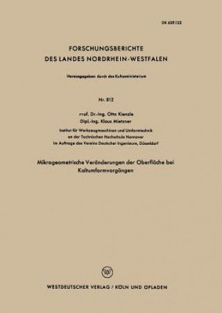 Kniha Mikrogeometrische Ver nderungen Der Oberfl che Bei Kaltumformvorg ngen Otto Kienzle