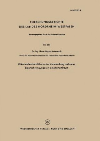 Könyv Mikrowellenbandfilter Unter Verwendung Mehrerer Eigenschwingungen in Einem Hohlraum Hans-Jürgen Butterweck