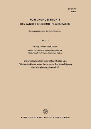 Kniha Untersuchung Des Nachrichteninhaltes Von Fl chenstrukturen Unter Besonderer Ber cksichtigung Der Schreibmaschinenschrift Gustav Adolf Kayser