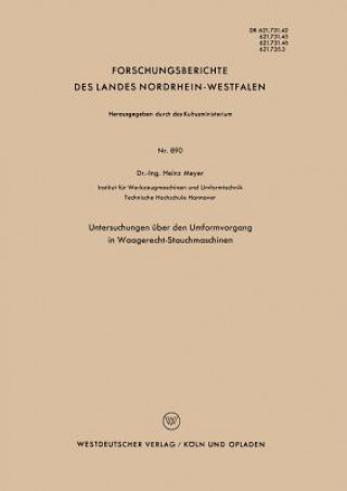 Kniha Untersuchungen UEber Den Umformvorgang in Waagerecht-Stauchmaschinen Heinz Meyer