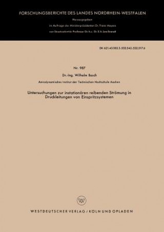 Книга Untersuchungen Zur Instationaren Reibenden Stroemung in Druckleitungen Von Einspritzsystemen Wilhelm Bosch