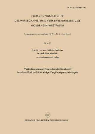 Könyv Ver nderungen an Fasern Bei Der Bleiche Mit Natriumchlorit Und  ber Einige Vergilbungserscheinungen Wilhelm Weltzien