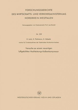 Knjiga Versuche an Einem Neuartigen Luftgek hlten Hochleistungs-Kolbenkompressor Karl Leist