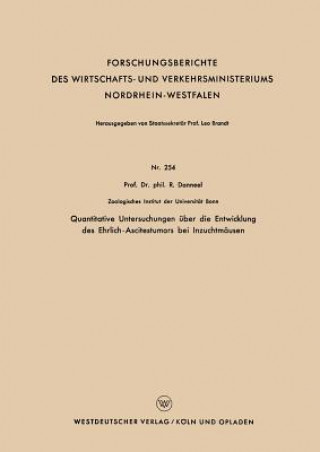 Könyv Quantitative Untersuchungen  ber Die Entwicklung Des Ehrlich-Ascitestumors Bei Inzuchtm usen Rolf Danneel