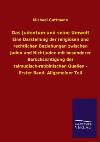 Książka Das Judentum Und Seine Umwelt Michael Guttmann