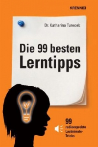 Könyv Die 99 besten Lerntipps Katharina Turecek