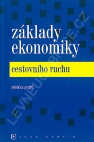 Book Základy ekonomiky cestovního ruchu Z. Petrů