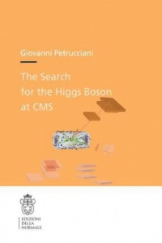 Könyv Observation of a New State in the Search for the Higgs Boson at CMS Giovanni Petrucciani