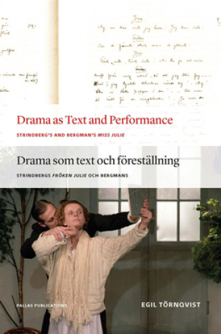 Kniha Drama as Text and Performance Egil Tornqvist