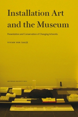 Buch Installation Art and the Museum Vivian van Saaze