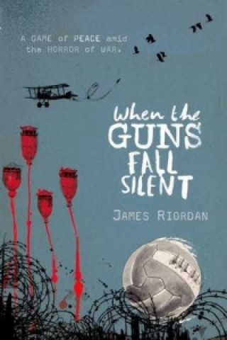 Kniha When the Guns Fall Silent James Riordan