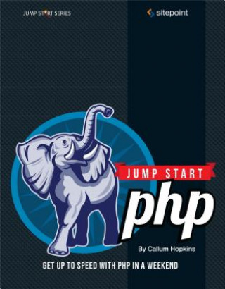 Knjiga Jump Start PHP Callum Hopkins