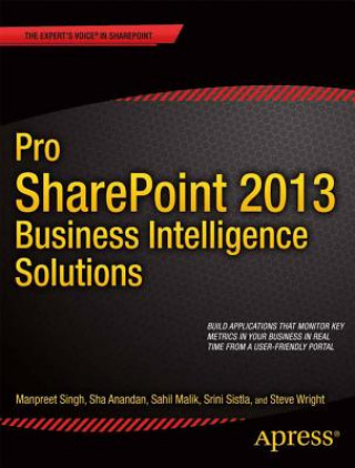 Knjiga Pro SharePoint 2013 Business Intelligence Solutions Manpreet Singh