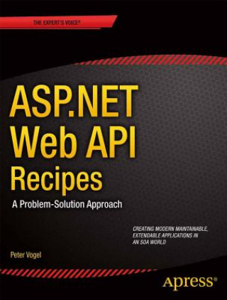 Könyv ASP.NET Web API 2 Recipes Peter Vogel
