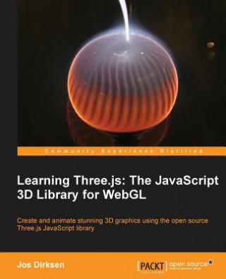 Könyv Learning Three.js: The JavaScript 3D Library for WebGL Jos Dirksen