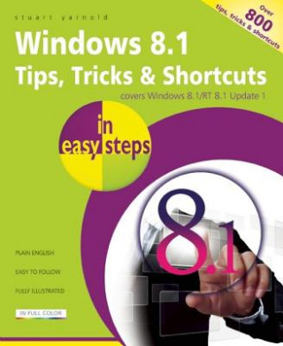 Kniha Windows 8.1 Tips Tricks & Shortcuts in Easy Steps Stuart Yarnold