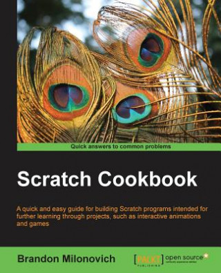 Kniha Scratch Cookbook Brandon Milonovich