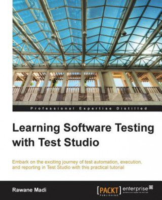 Книга Learning Software Testing with Test Studio Rawane Madi