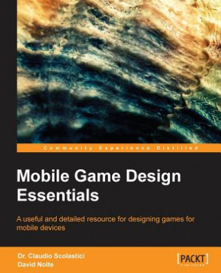 Carte Mobile Game Design Essentials Claudio Scolastici