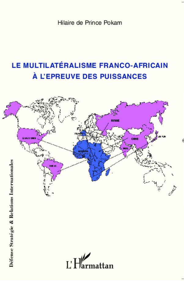 Carte Multilateralisme Franco Africain A Lepre Hilaire De Prince Pokam
