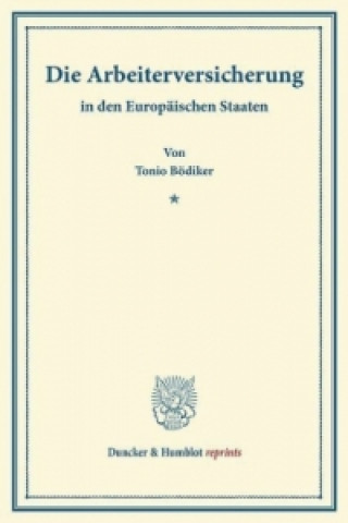 Kniha Die Arbeiterversicherung Tonio Bödiker