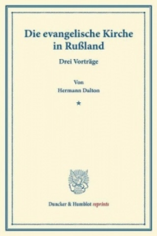 Könyv Die evangelische Kirche in Rußland. Hermann Dalton