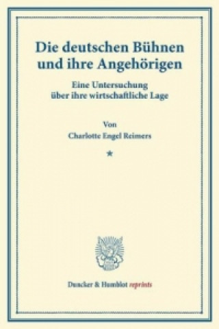 Kniha Die deutschen Bühnen und ihre Angehörigen. Charlotte Engel Reimers