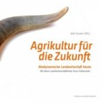 Kniha Agrikultur für die Zukunft Uerli Hurter