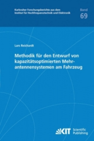Книга Methodik fur den Entwurf von kapazitatsoptimierten Mehrantennensystemen am Fahrzeug Lars Reichardt