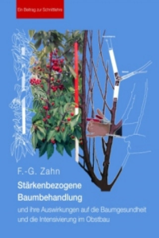 Carte Stärkenbezogene Baumbehandlung und ihre Auswirkungen auf die Baumgesundheit und die Intensivierung im Obstbau F.-G. Zahn