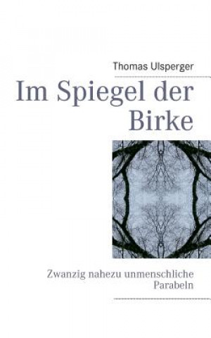 Carte Im Spiegel der Birke Thomas Ulsperger