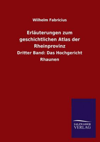 Book Erlauterungen Zum Geschichtlichen Atlas Der Rheinprovinz Wilhelm Fabricius