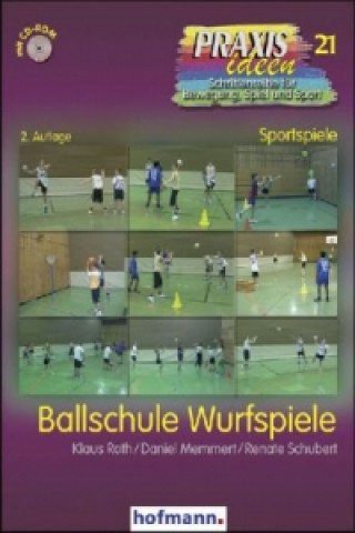 Книга Ballschule Wurfspiele, m. 1 CD-ROM Klaus Roth