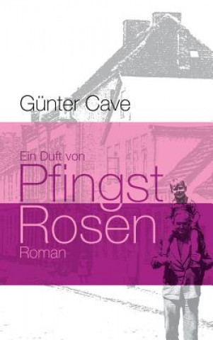 Buch Duft von Pfingstrosen Günter Cave