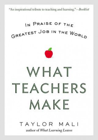 Βιβλίο What Teachers Make Taylor Mali