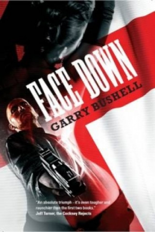 Kniha Face Down Garry Bushell