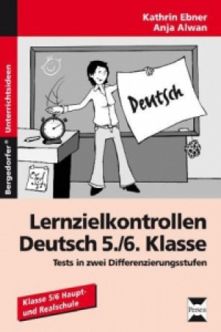 Книга Lernzielkontrollen Deutsch 5./6. Klasse Kathrin Ebner