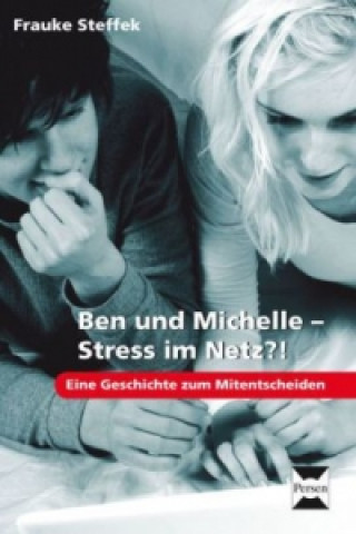 Carte Ben und Michelle - Stress im Netz?! Frauke Steffek