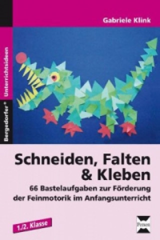 Book Schneiden, Falten & Kleben Gabriele Klink