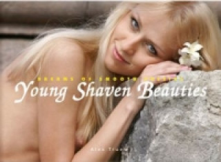 Kniha Young Shaven Beauties Alex Truew