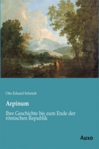 Книга Arpinum Otto E. Schmidt