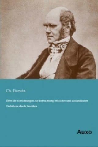 Książka Über die Einrichtungen zur Befruchtung britischer und ausländischer Orchideen durch Insekten Charles R. Darwin