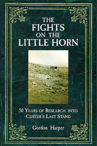 Carte Fights on the Little Horn Gordon Harper