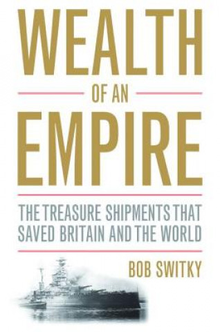 Kniha Wealth of an Empire Robert Switky