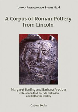 Könyv Corpus of Roman Pottery from Lincoln Margaret Darling