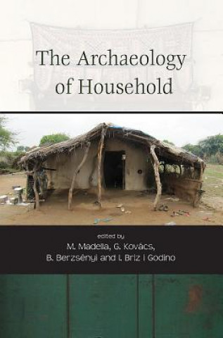 Kniha Archaeology of Household Gabriella Kovacs